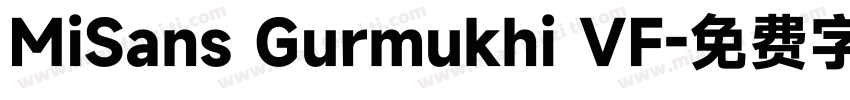 MiSans Gurmukhi VF字体转换